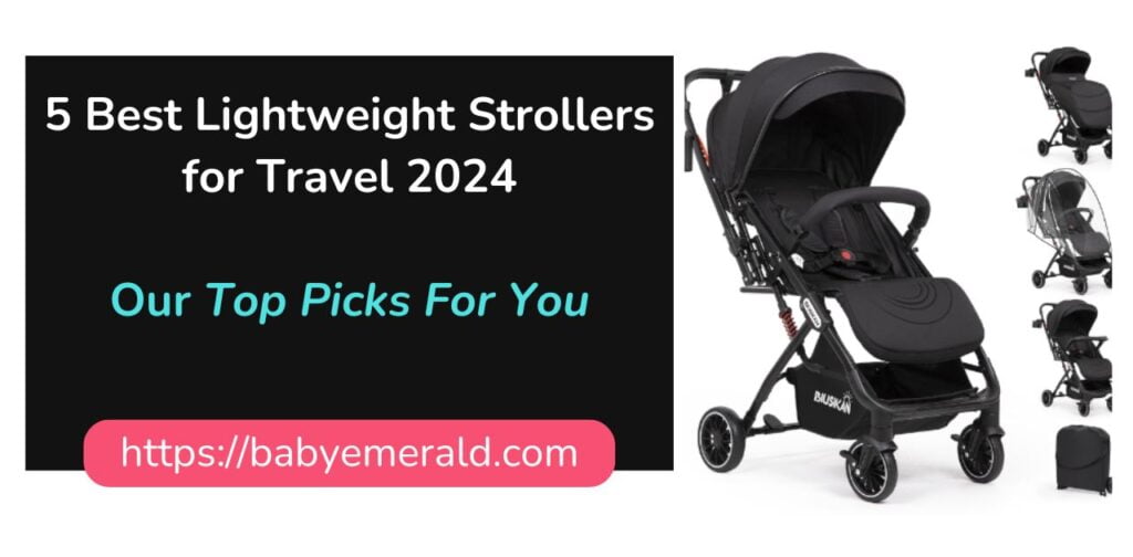 Best Lightweight Strollers for Travel